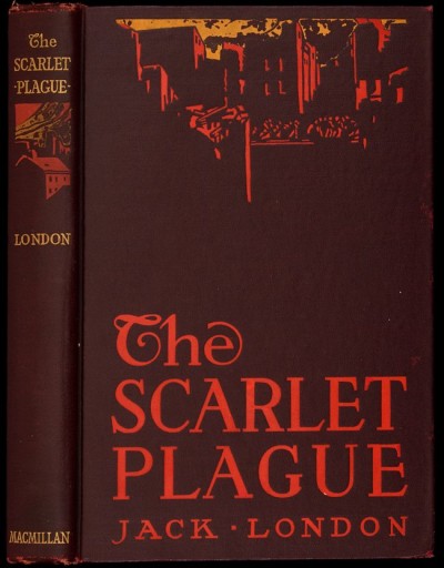 Jack London's <i>The Scarlet Plague</i>