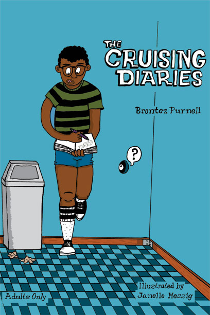 Cover of the <i>The Cruising Diaries</i> by Brontez Purnell and Janelle Hessig.