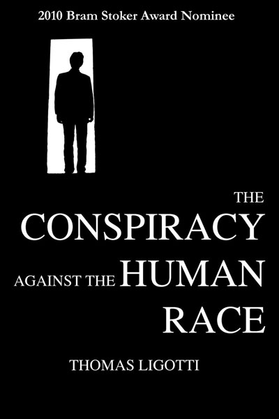 ligotti-the_conspiracy_against_the_human_race