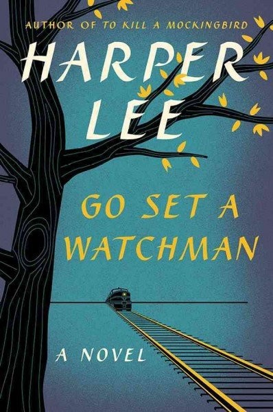 <i>Go Set A Watchman</i> by Harper Lee