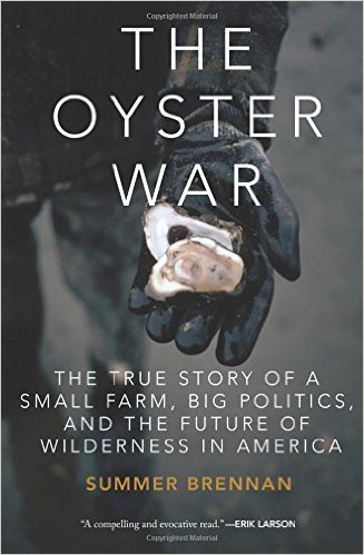 'The Oyster War,' by Summer Brennan.