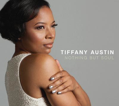 Tiffany Austin - 'Nothing But Soul'