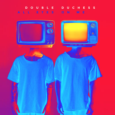 Double Duchess, 'All Eyes On Me'