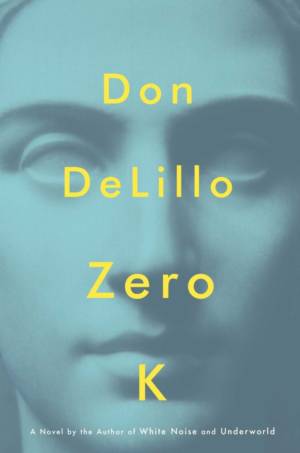 Zero_K-2015-Don_DeLillo_cover-678x1024