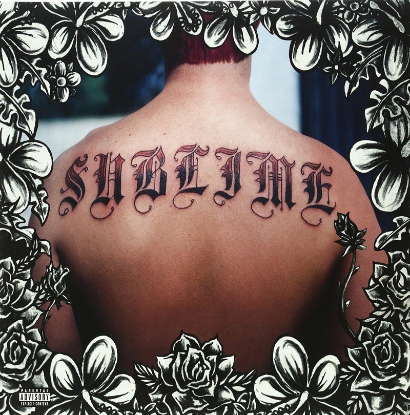 Sublime's self-titled major label debut.