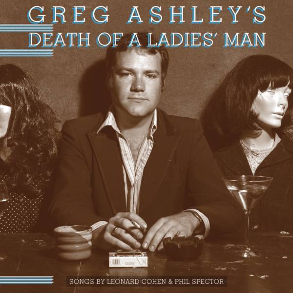 Ashley's version of the Leonard Cohen album, 'Death of Ladies Man'