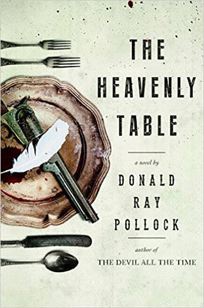 'The Heavenly Table' by Donald Ray Pollack