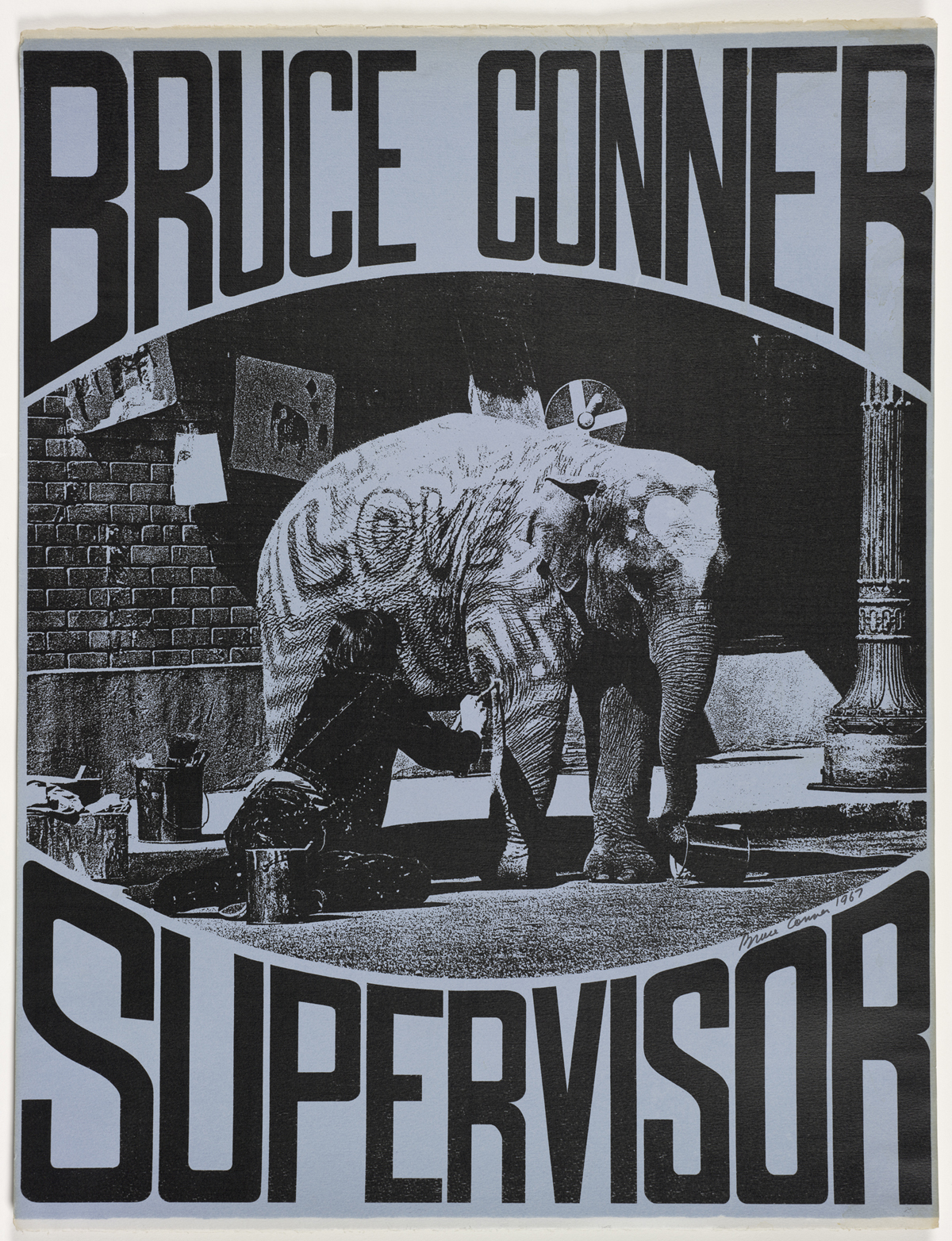 Dagny Corcoran, 'BRUCE CONNER SUPERVISOR,' 1967. Poster for Conner's campaign for San Francisco city supervisor, run on a platform of Bible quotes and dessert dishes.