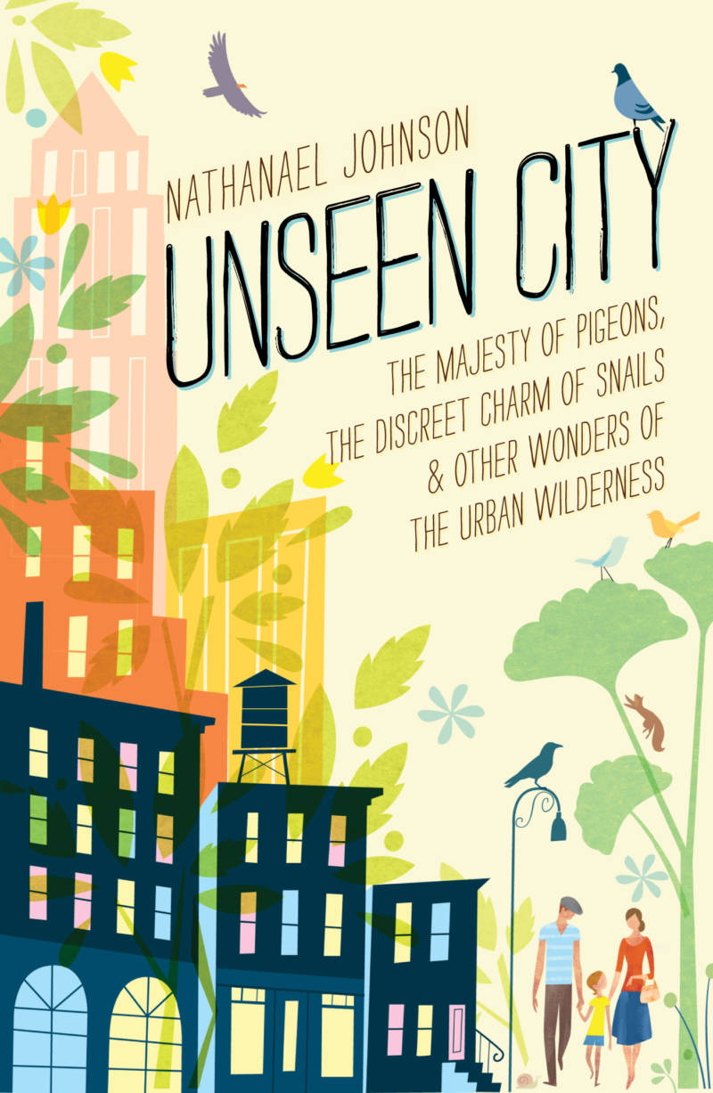 'Unseen City' by Nathanael Johnson