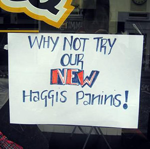 why not try our new haggis paninis sign