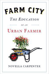 The Education of an Urban Farmer
