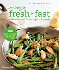 Kristine Kidds book Weeknight Fresh and Fast is the featured cookbook in February at Williams-Sonoma