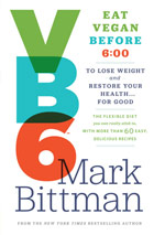 VB6 - Eat Vegan Before 6:00 - Mark Bittman