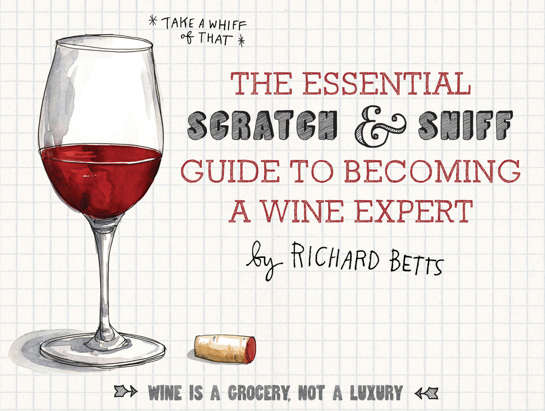 The 10-page board book is as sweet to the nose as it to the eyes. But don't let the playfulness fool you: There's some serious wine science hidden in there. Text copyright 2013 by Richard Betts. Illustrations copyright (c) 2013 by Wendy MacNaughton. Reproduced by permission of Houghton Mifflin Harcourt. All rights reserved.