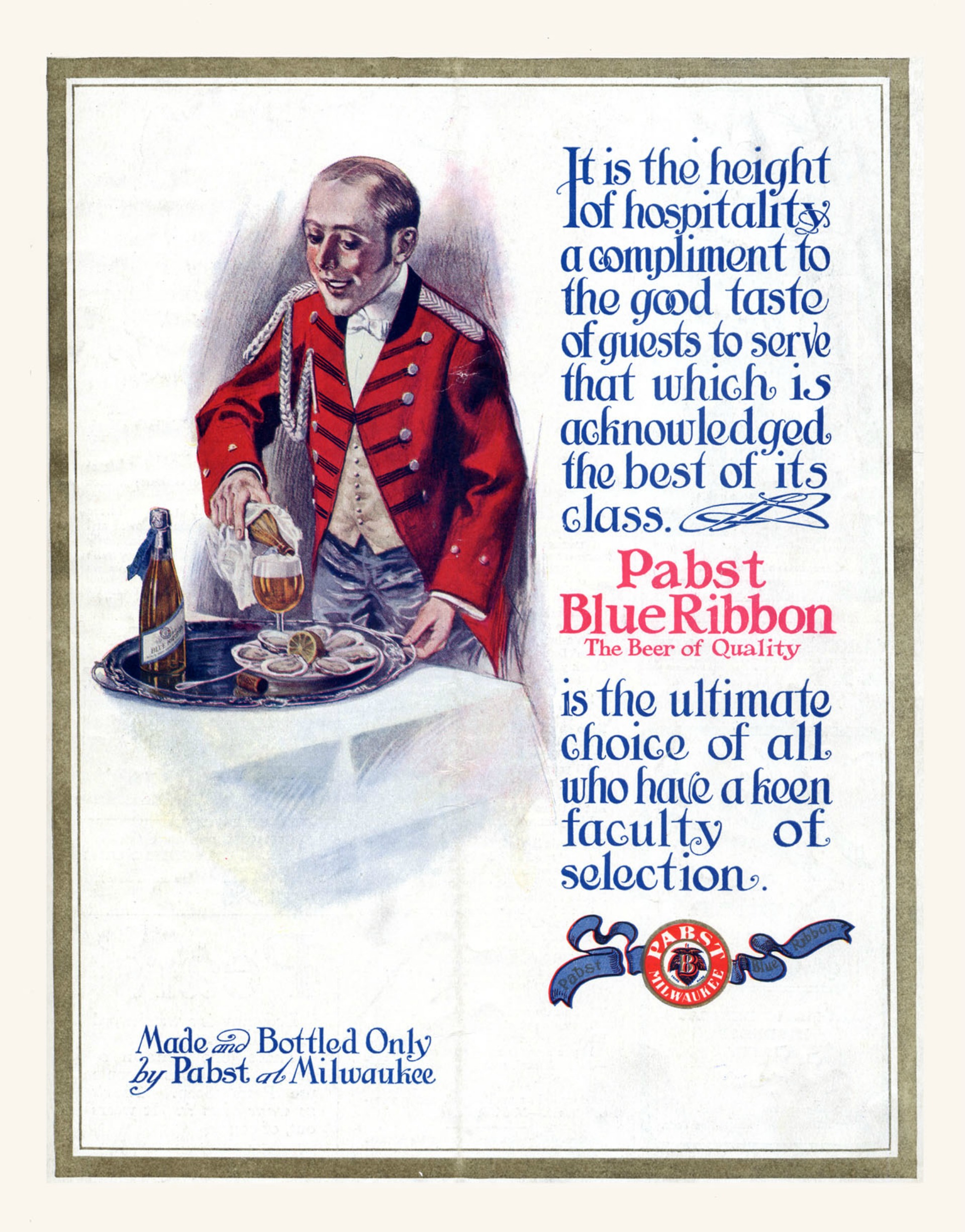 A 1911 ad for Pabst Blue Ribbon Credit: Public Domain, pre 1923. Back cover of Judge magazine, June 10, 1911.