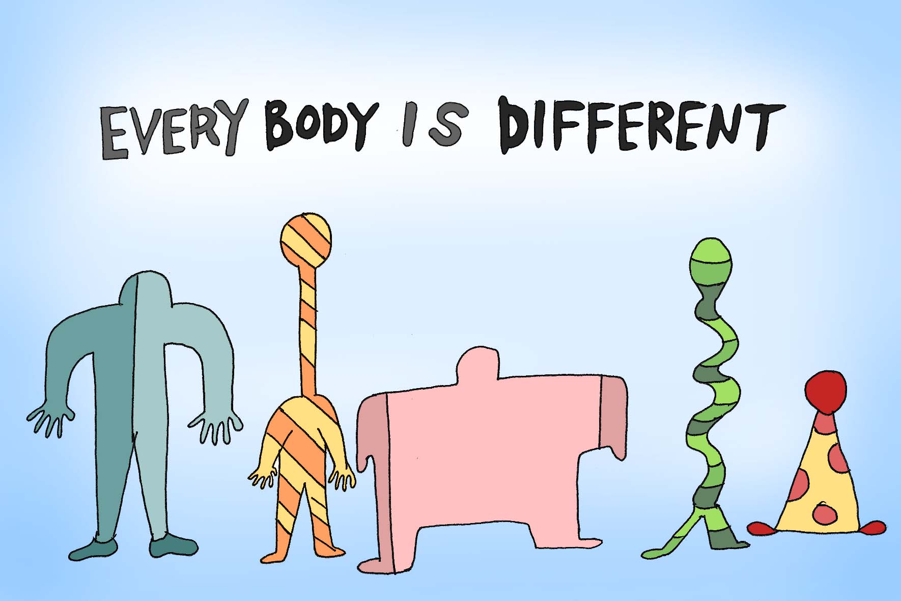 Everybody is different
