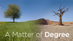 A Matter of Degree is a survey of attitudes about climate change developed in partnership with Yale and George Mason Universities.