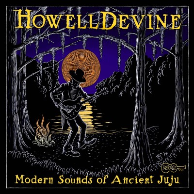 HowellDevine's new cd "Modern Sounds of Ancient Juju" (Courtesy of Arhoolie Records)