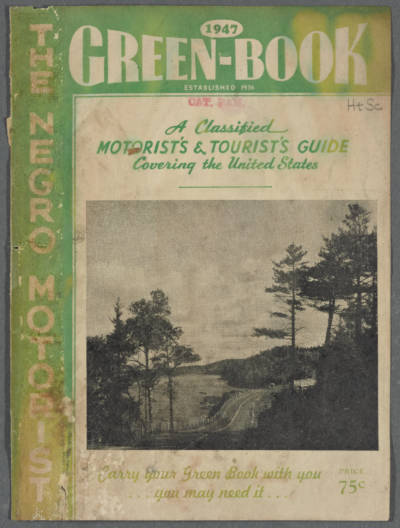 The cover of the 1947 edition of the "Negro Motorist Green Book." 