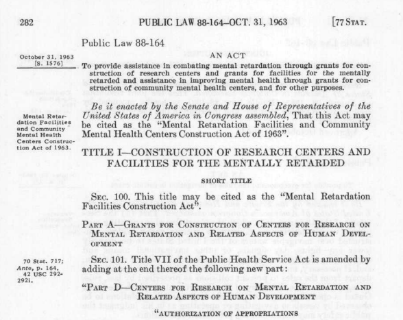 The Community Mental Health Act of 1963.