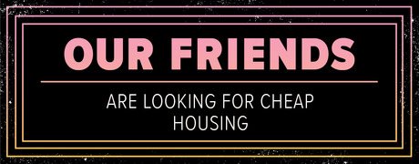 Our_Friends___CHEAP_HOUSING