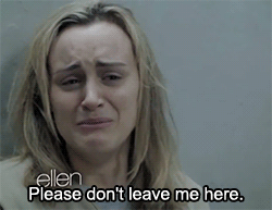 don't leave me here orange is the new black gif