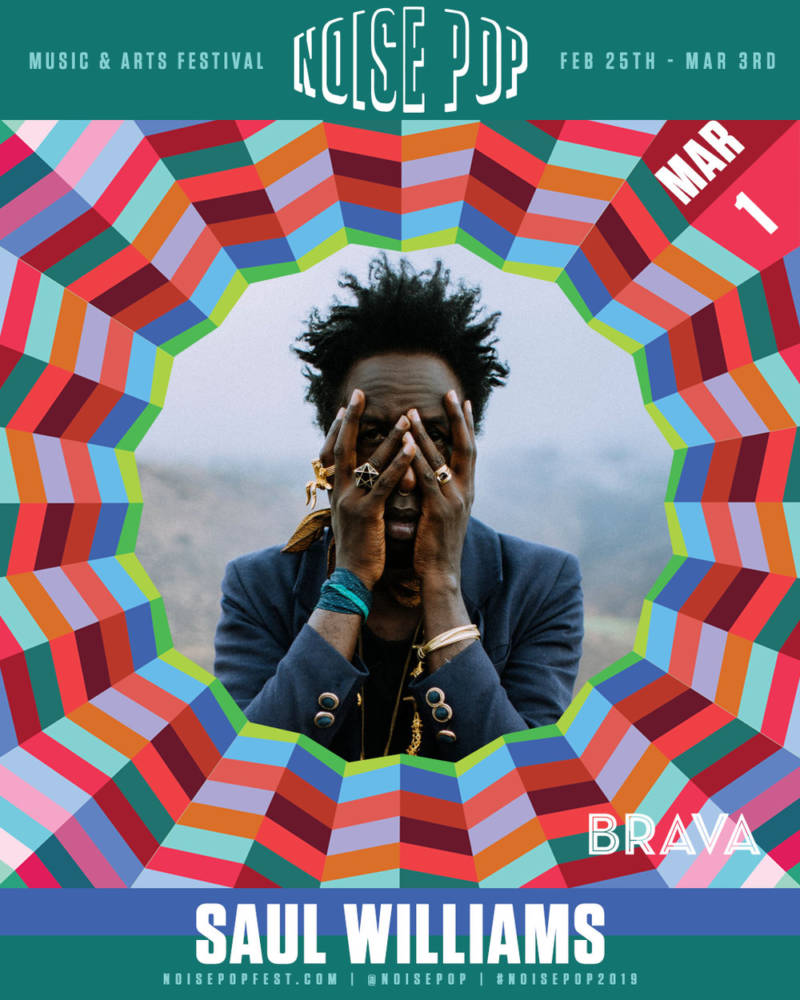 Noise Pop Festival 2019 presents Saul Williams on Friday, March 1 at the Brava..