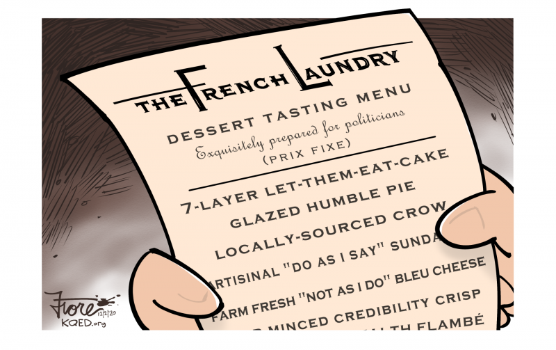 A Mark Fiore cartoon about Gov. Gavin Newsom and Mayor London Breed's dining at the French Laundry amid COVID-19 restrictions.