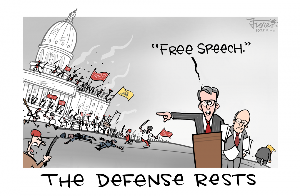 A Mark Fiore cartoon featuring Donald Trump's defense lawyers making the case that the violent attack on the Capitol was "free speech."