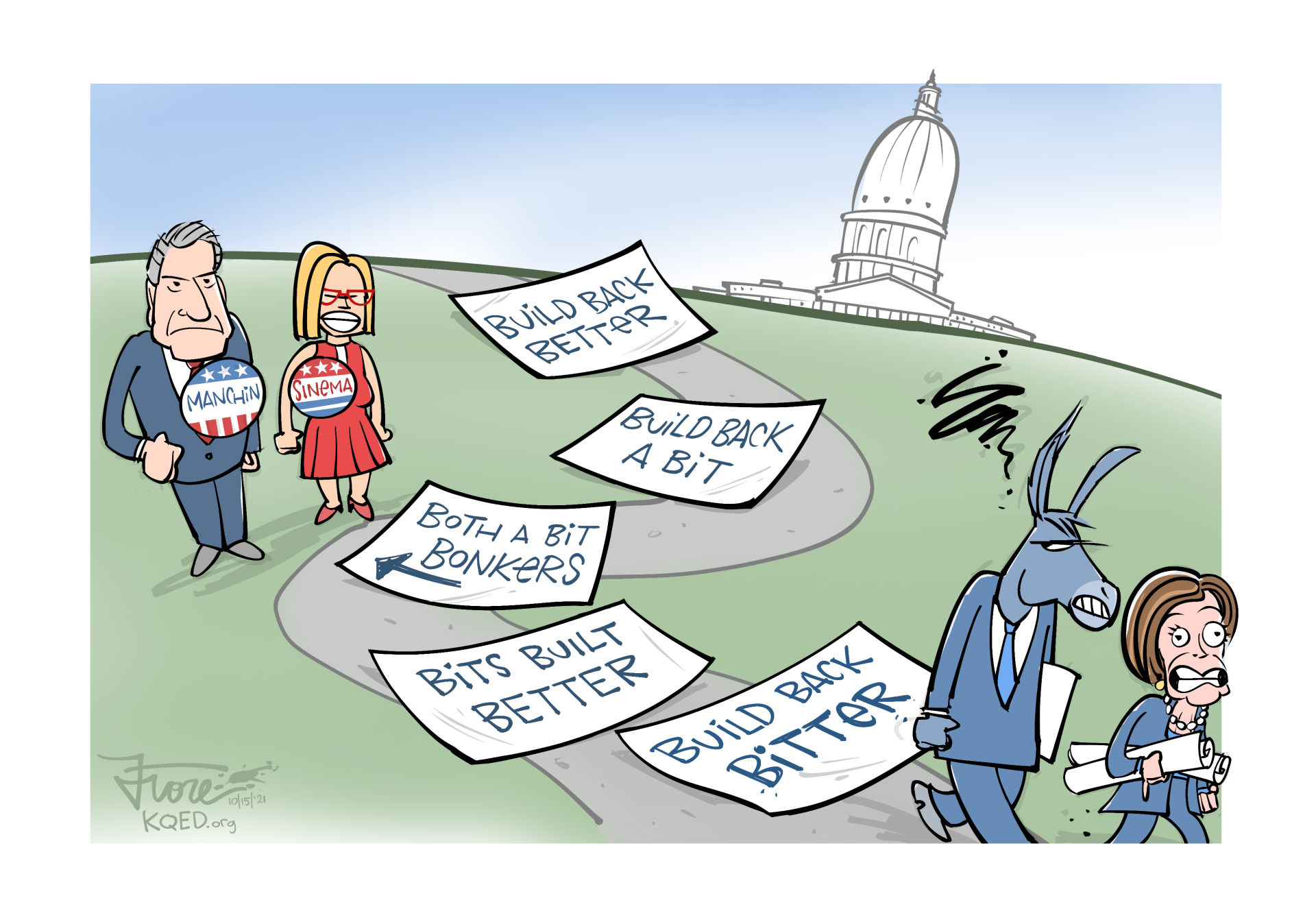 Cartoon: Featuring Senators Joe Manchin and Kyrsten Sinema and House Speaker Pelosi. We see a path with various versions of the Build Back Better plan on it, with the final one reading "Build Back Bitter."