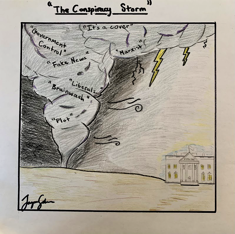 A "Youth Media Challenge" cartoon titled "The Conspiracy Storm" that shows a tornado heading for the White House labeled "Democracy." The tornado includes conspiracy terms like "fake news," "government control" and "it's a cover."