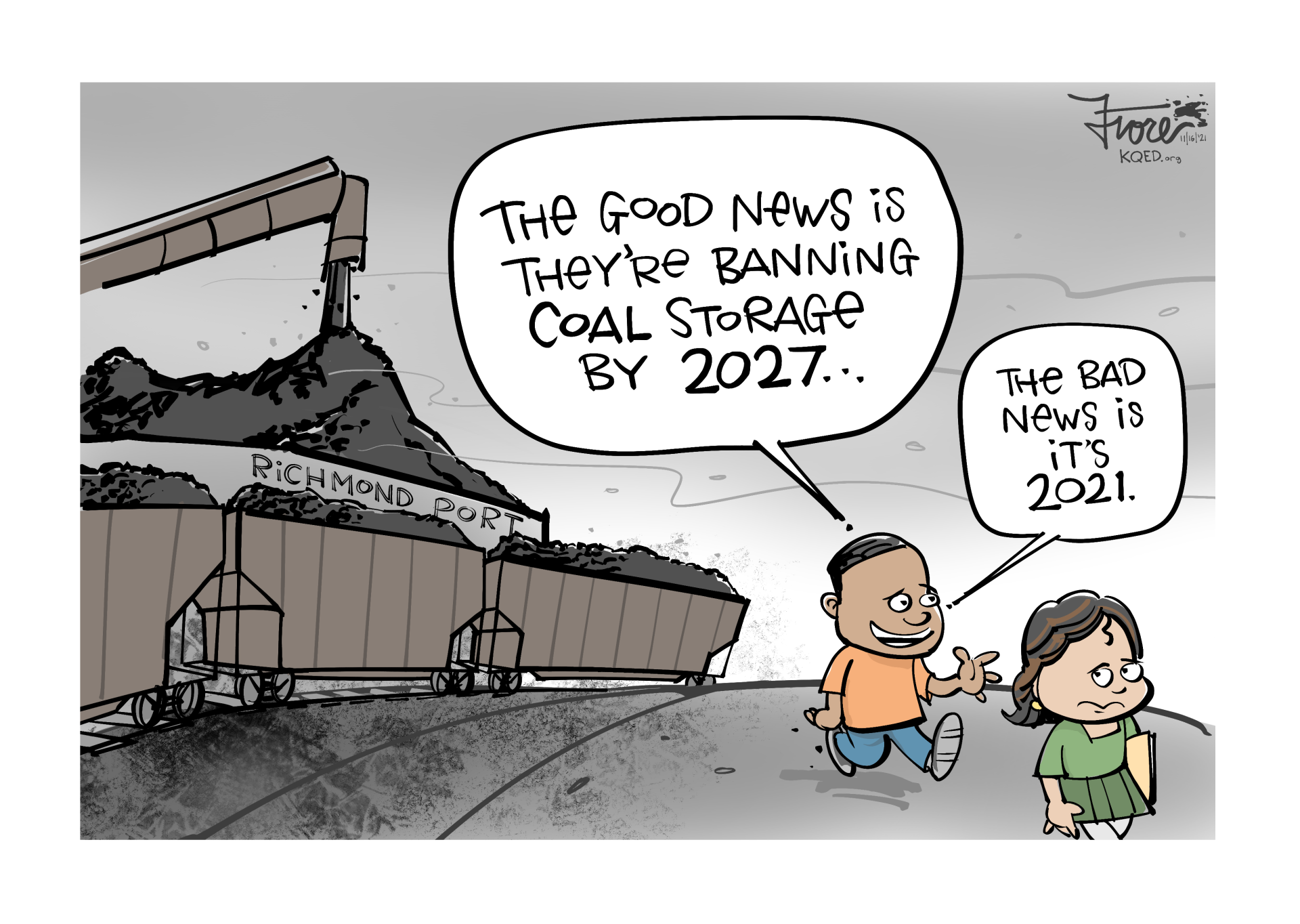 Cartoon: A dirty coal train port terminal with a young boy and girl walking by. The boy says, "the good news is they're banning coal storage by 2027, the bad news is it's 2021."
