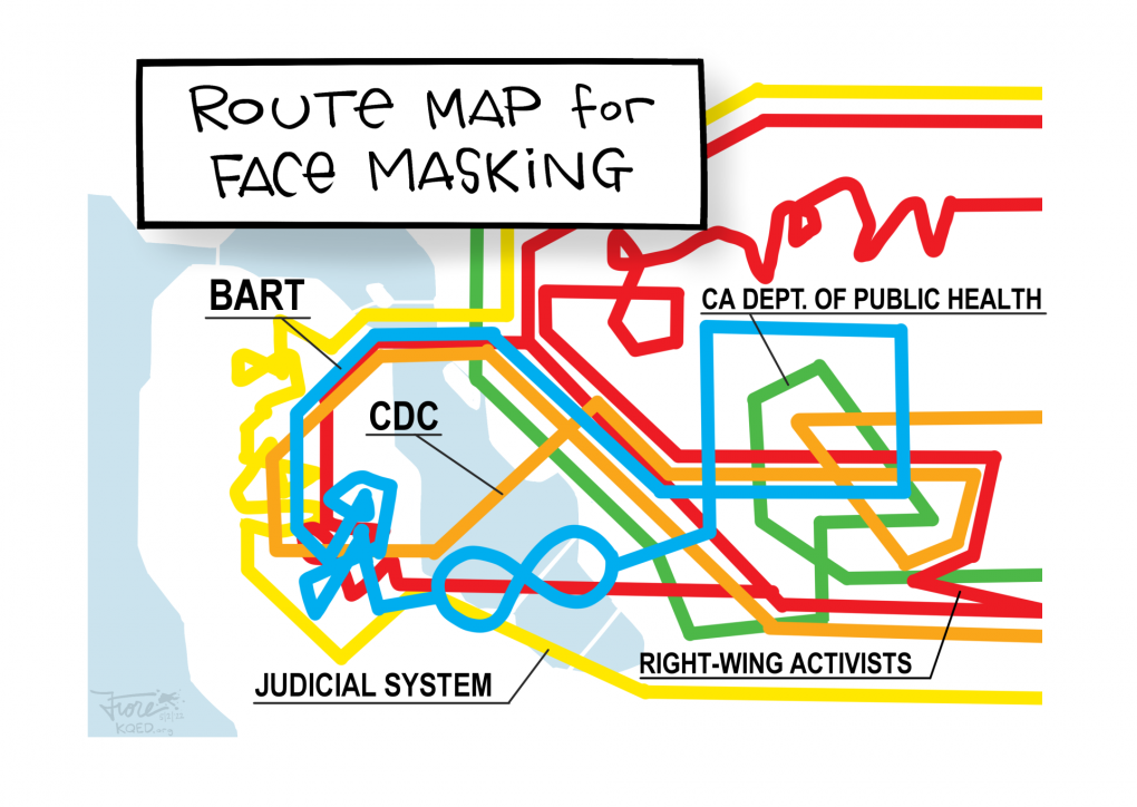 Cartoon: a BART system route map with colorful, tangled lines is titled, "route map for face masking." The lines are labeled, "BART, CA Dept. of Public Health, CDC, judicial system and right-wing activists."