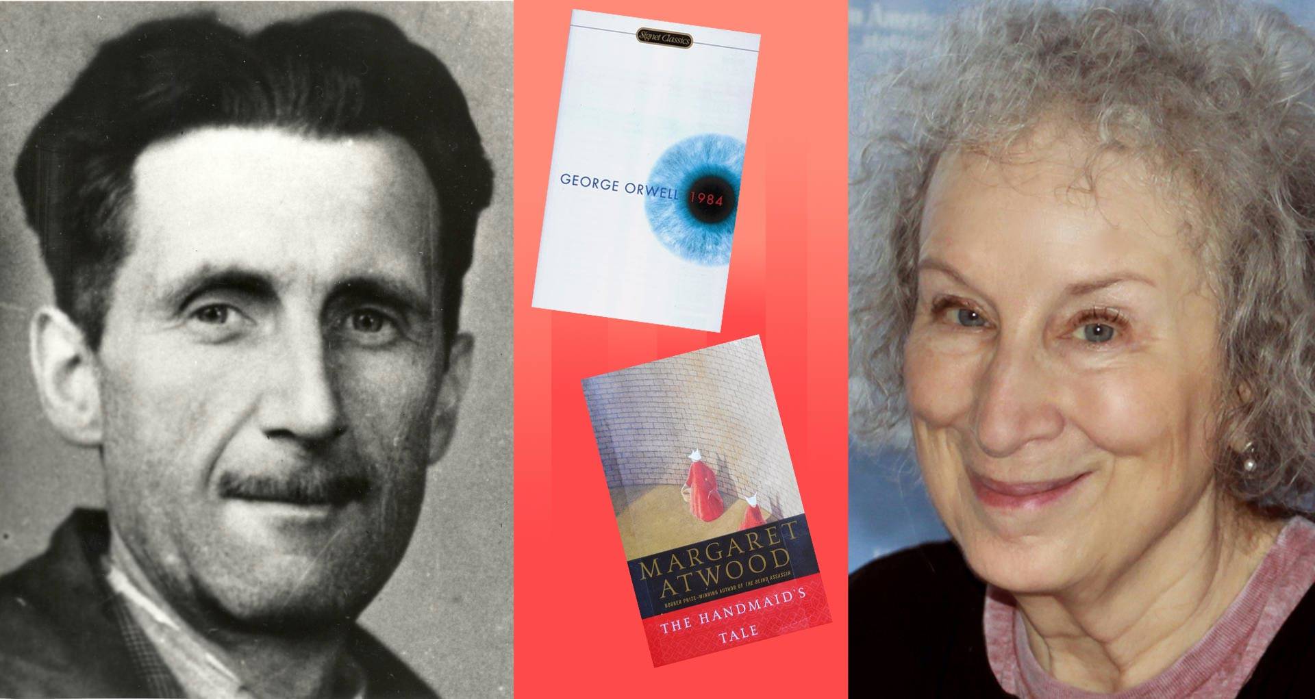 George Orwell and Margaret Atwood suddenly have top-ten bestsellers again.