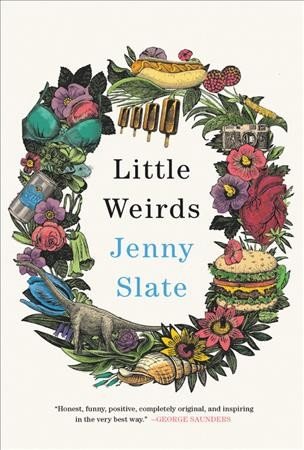 'Little Weirds' by Jenny Slate.