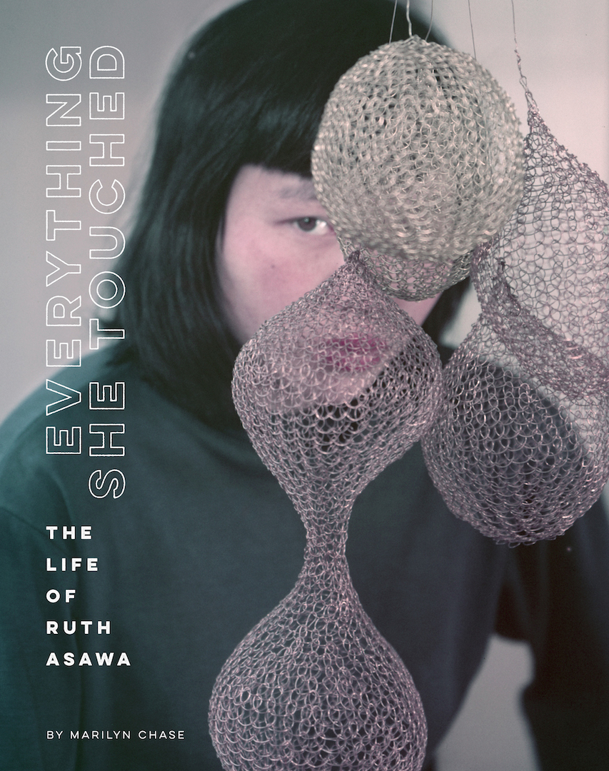 'Everything She Touched: The Life of Ruth Asawa' is an emotionally textured biography of the pathbreaking San Francisco sculptor.