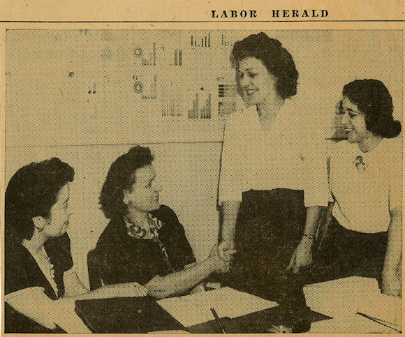 A photo from the July 9, 1943 issue of ‘The Labor Herald’ touted “CIO Women Organizers.” Helene Powell can be seen on the far right, alongside fellow union organizers: (L-R) Freda Cassa, Loretta Starvus and Irene Sparks.