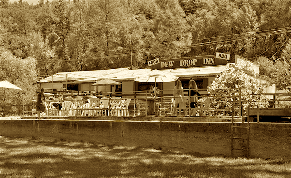 The Dew Drop Inn, just off Highway 49 in Grass Valley.