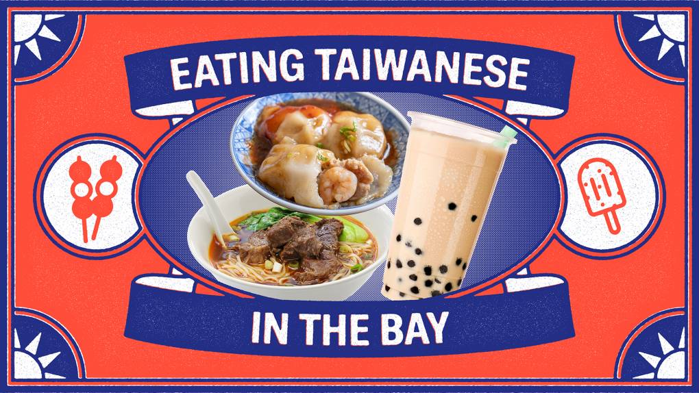 A collage of Taiwanese foods, including boba milk tea, ba-wan, and beef noodle soup, all placed inside a red-and-blue frame that reads "Eating Taiwanese in the Bay."