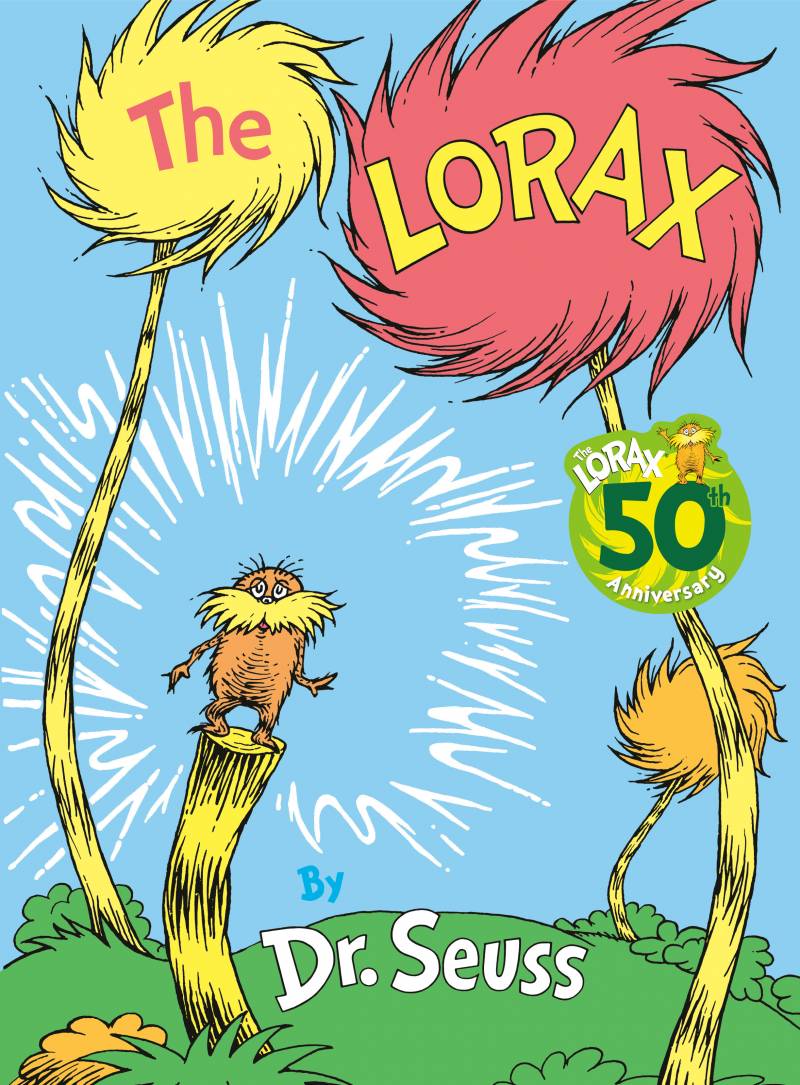 'The Lorax' by Dr. Seuss.