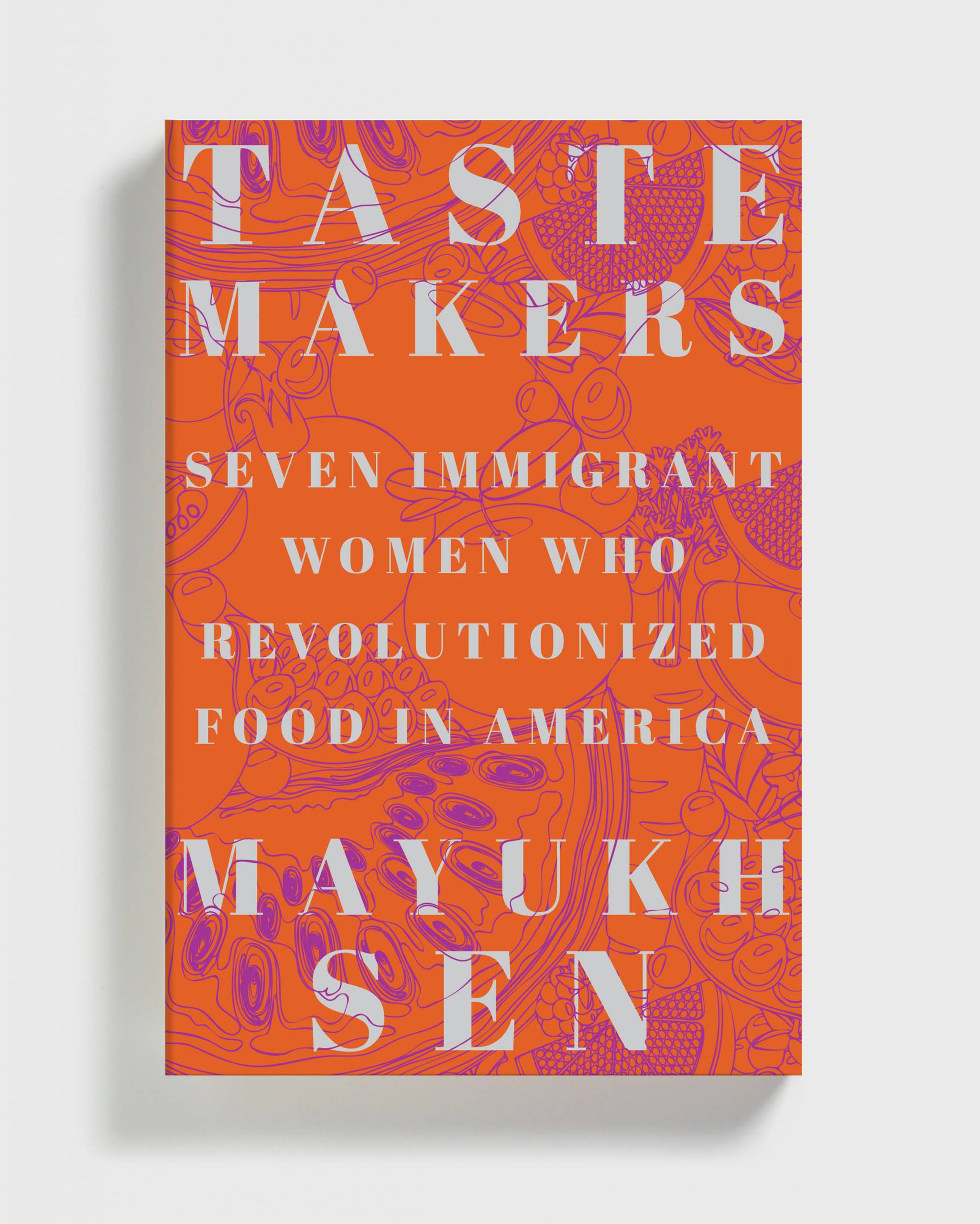Orange book cover with white text: "Taste Makers: Seven Immigrant Women Wo Revolutionized Food in America"s