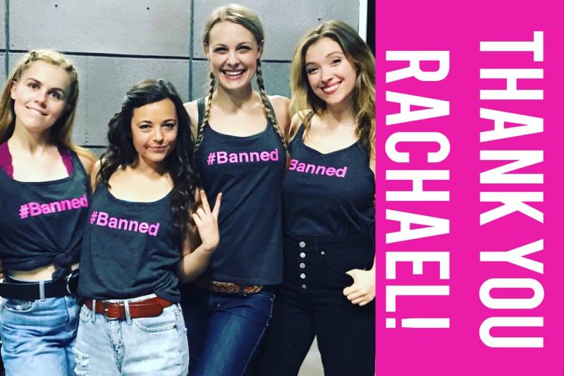 Four smiling young women wear tank tops that say "#Banned"; a pink banner at right reads "Thank you Rachael!”
