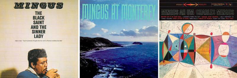 Three album covers showing Mingus smoking, an open sea, and an abstract painting