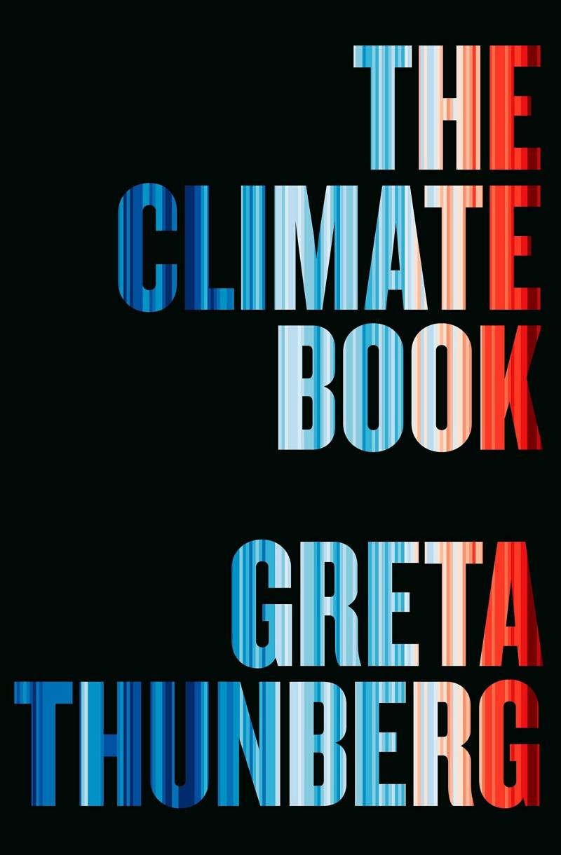 The cover of a book. It's black with large multicolored letters on the front reading THE CLIMATE BOOK, GRETA THUNBERG.