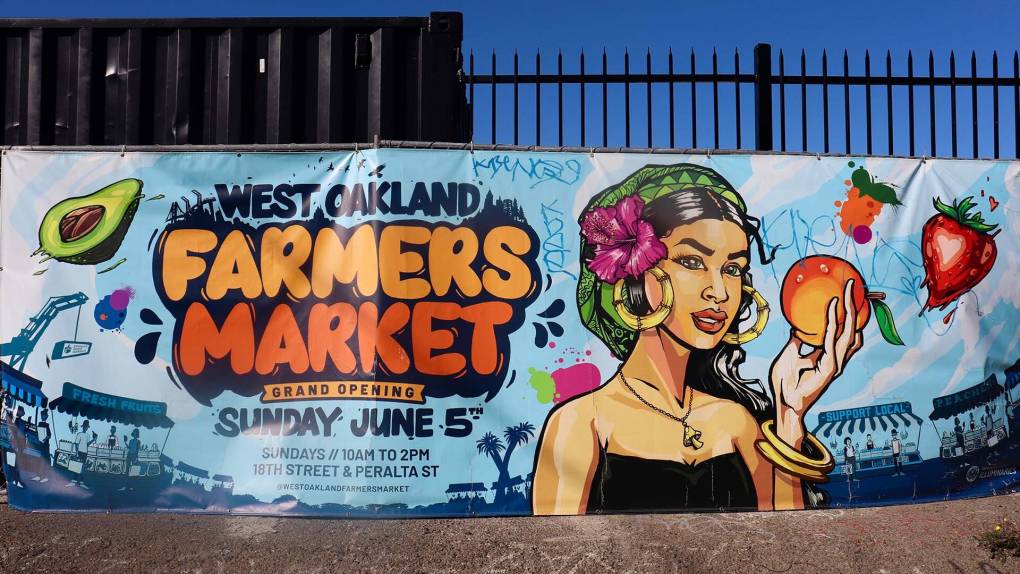 a colorful advertisement banner for the new West Oakland Farmers Market