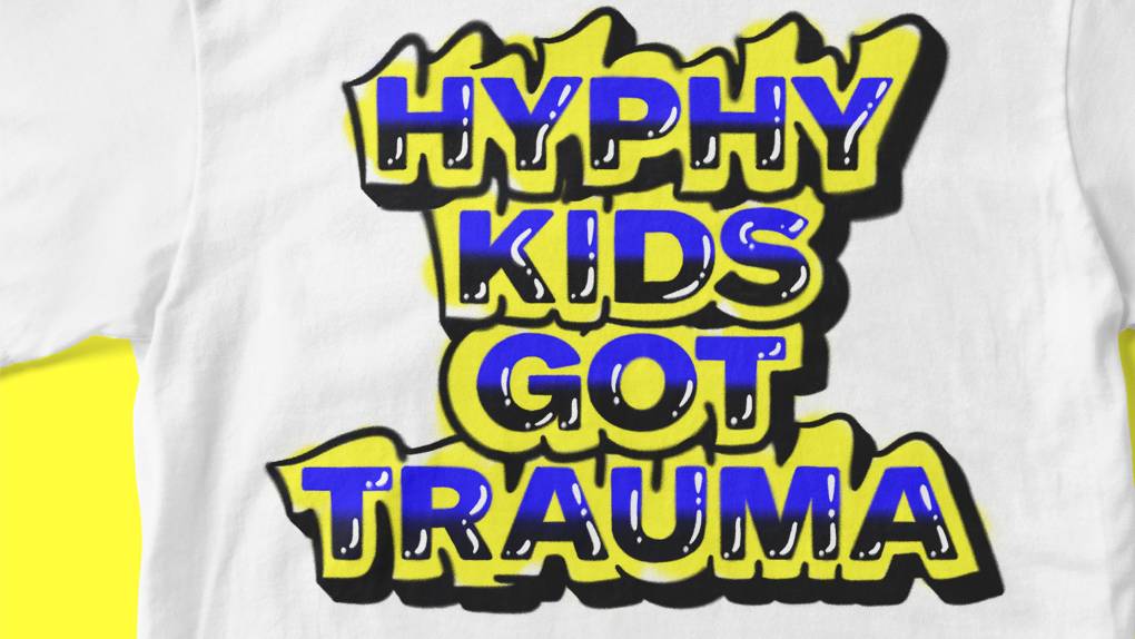 The words Rightnowish Presents Hyphy Kids Got Trauma are airbrushed on a white t-shirt over a yellow background.