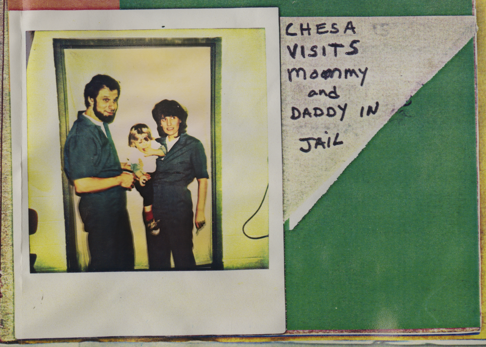 a polaroid of a small kid with two parents in prison uniforms labeled 'Chesa visits mommy and daddy in jail'