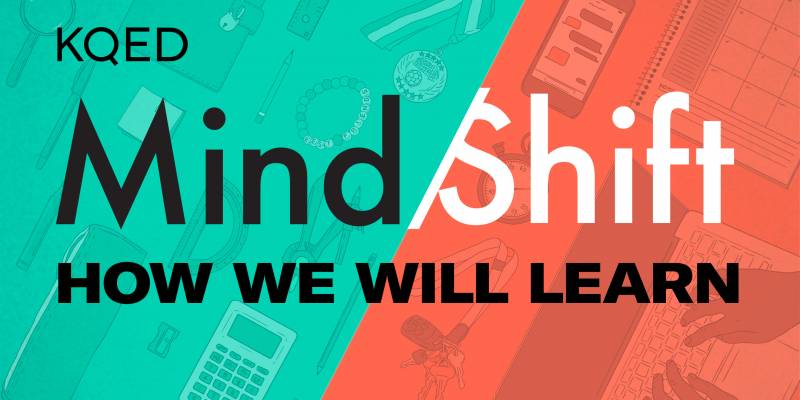 KQED MindShift - How We Will Learn