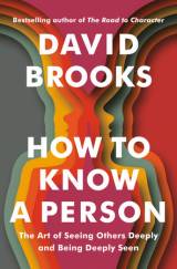 Book cover for How to Know a Person by David Brooks