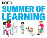 KQED Summer of Learning